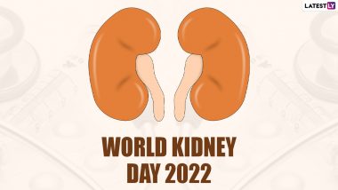 World Kidney Day 2022 Date, Theme & Significance: Symptoms, Causes & Preventive Measures to Raise Awareness About Kidney Health