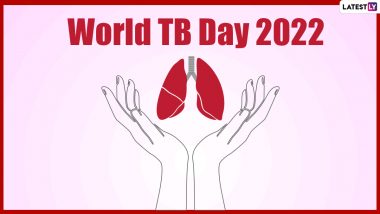 World TB Day 2022 Date, Theme & Significance: What Is Tuberculosis? Everything You Need To Know About the Day