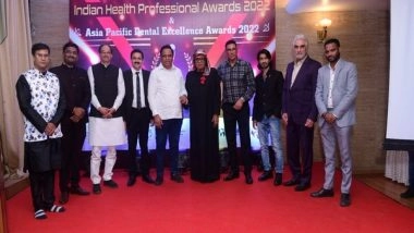 Business News | 6th Indian Health Professionals Awards 2022 & Asia Pacific Dental Excellence Awards Felicitate the Top Professionals in the Healthcare Industry