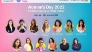 Business News | This International Women's Day, BabyChakra in Association with GirlTribe by MissMalini Come Together to #BreakTheBias Co-powered by Sirona Hygiene & Petals Group of Schools