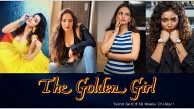 Business News | The Golden Girl Reality Show Coming Soon on the OTT Platforms