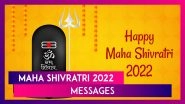 Maha Shivratri 2022 Greetings: WhatsApp Messages, Mahadev Images and Wishes for the Auspicious Day