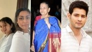 Mahesh Babu Shares Picture of His Wife Namrata Shirodkar, Daughter Sitara, Mother Indira Devi and Pens an Adorable Note on International Women&rsquo;s Day 2022