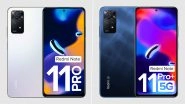 Redmi Note 11 Pro & Redmi Note 11 Pro+ 5G Launched, India Prices Start at Rs 17,999