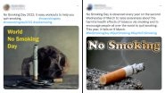 No Smoking Day 2022 Twitter Review: Netizens Share Anti-Tobacco Posters, Slogans, Quotes On Nicotine Addiction, HD Images And Messages To Spread Awareness About Health Risks Of Smoking&nbsp;