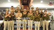 Delhi Police&nbsp;Women officers Celebrate International Women's Day 2022 By Sharing The Message Of 'Break The Bias' (Watch Video)