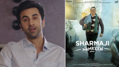 Sharmaji Namkeen: Ranbir Kapoor Shares A Special Message About Dad Rishi Kapoor’s Last Film; Trailer To Release On March 17 (Watch Video)