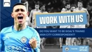 Business News | Manchester City and TECNO Mobile Collaborate with Footballco to Identify Two Indian Football Enthusiasts from Field of Journalism