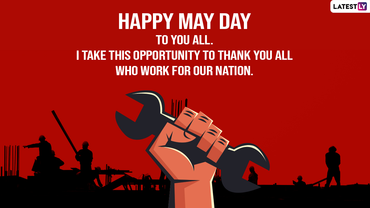 May Day 2022 Wishes & International Labour Day Greetings: Share ...
