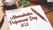 Administrative Professionals' Day 2022 in India: Date, History, Gift Ideas and Significance of Celebrating This Important Day