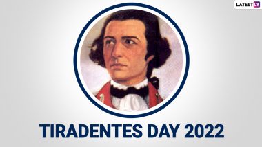 Tiradentes Day 2022 in Brazil: Date, History and Significance of Marking the Death Anniversary of Joaquim José da Silva Xavier