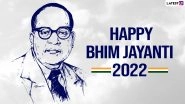 Bhim Jayanti 2022 Images & Ambedkar Jayanti Wishes for Free Download Online: Celebrate Babasaheb Ambedkar&rsquo;s Birthday With Banners, Greetings, Status and Quotes