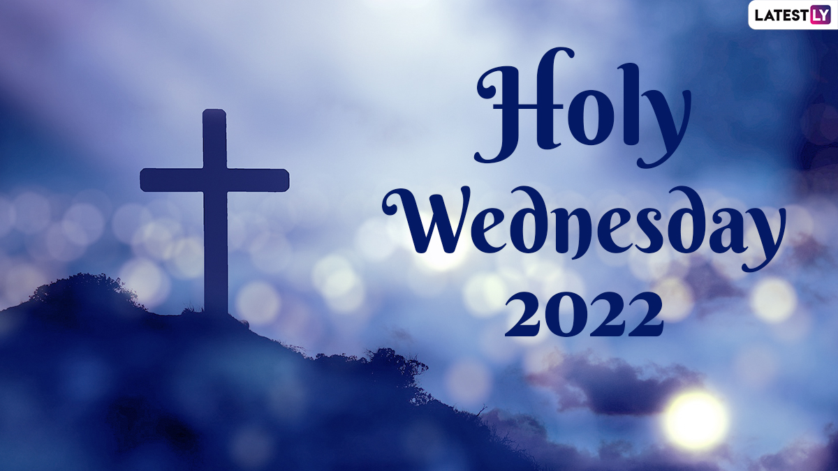 Holy Wednesday 2022 Images & HD Wallpapers for Free Download Online ...