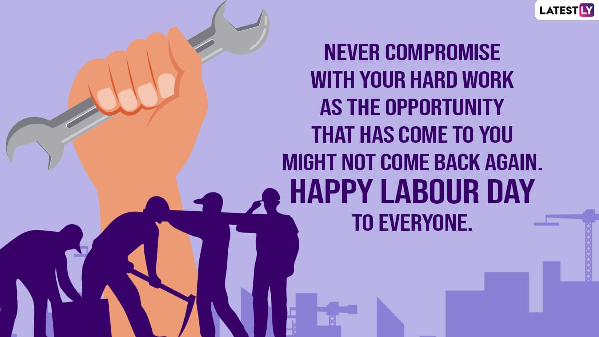 International Workers' Day 2022 Wishes & HD Images: Quotes on Hard ...