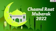 Chaand Raat Mubarak 2022 Images & Happy Eid Greetings: Festive Messages, Wallpapers, WhatsApp Stickers and SMS To Send on the Eve of Eid ul-Fitr