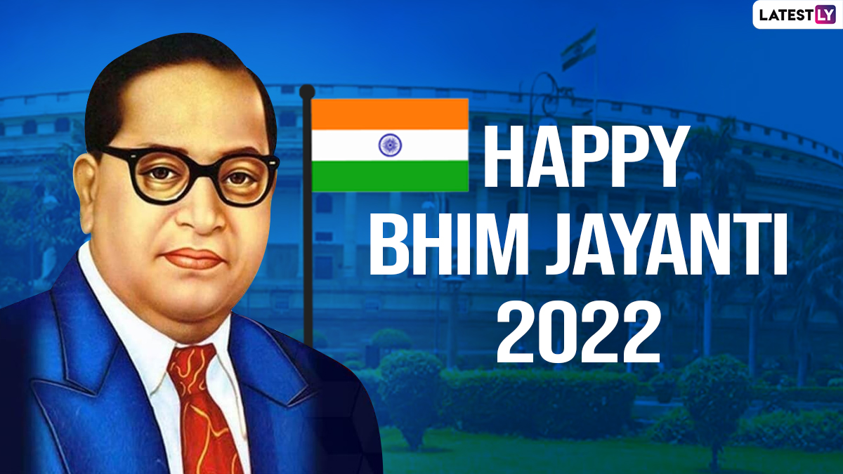 Bhim Jayanti 2022 Images & Ambedkar Jayanti Wishes for Free Download  Online: Celebrate Babasaheb Ambedkar's Birthday With Banners, Greetings,  Status and Quotes | 🙏🏻 LatestLY