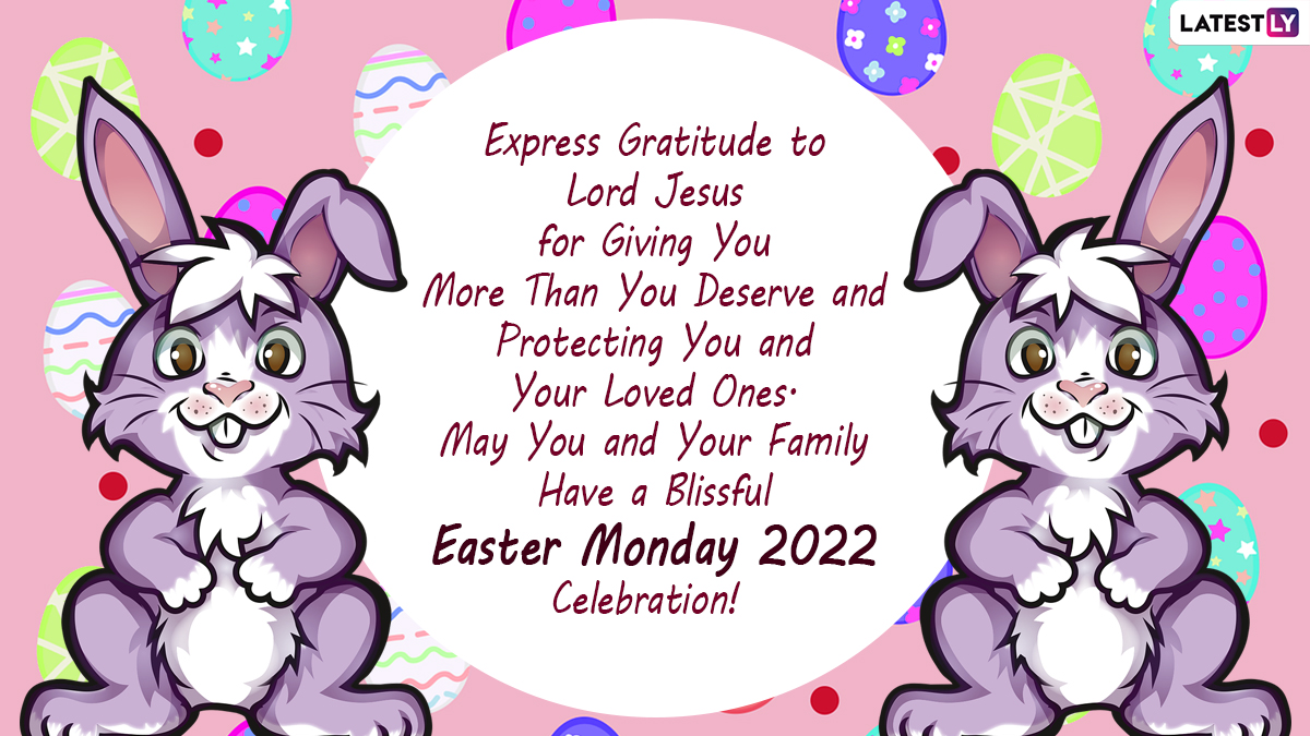 Happy Easter Monday 2022 Quotes & HD Photos: WhatsApp Messages, Images, Facebook Greetings, SMS and Sayings for the Joyous Christian Holiday