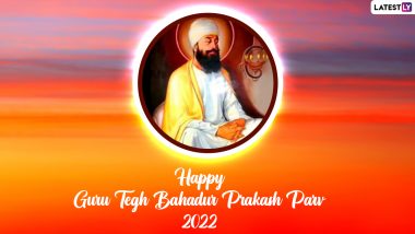 Guru Tegh Bahadur Parkash Purab 2022 Wishes & Greetings: Share WhatsApp Messages, HD Images, Status and Wallpapers With Family and Friends