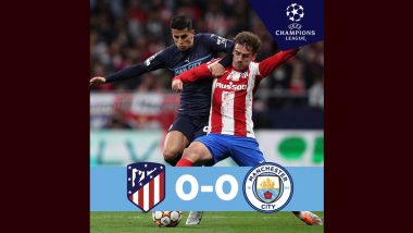 Manchester City 0–0 Atletico Madrid, Champions League 2021–2022: Manchester City Qualify for Semifinals After Draw With Atletico Madrid