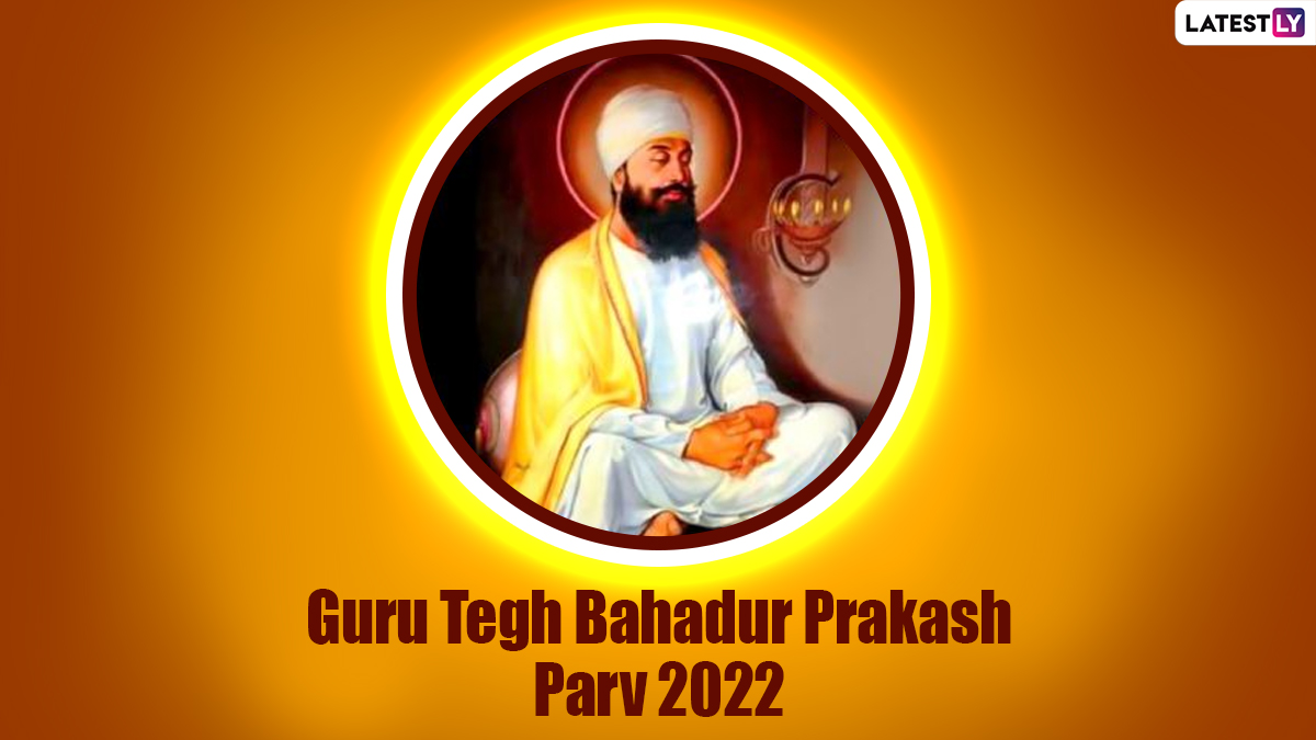 Festivals & Events News When is 400th Prakash Parv of Guru Tegh