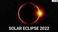 When Is Solar Eclipse 2022 in April? Know the Date, Time and Visibility of Year's First Surya Grahan in India and Other Places Around The World