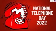 National Telephone Day 2022 Date, History and Significance: Know Interesting Facts About Telephone That Will Blow Your Mind!