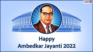 Happy Ambedkar Jayanti 2022 Wishes & Greetings: Send HD Images, Wallpapers, WhatsApp Status, Bhim Jayanti Photos & Telegram Messages to Celebrate The Birth Anniversary of the Father of Indian Constitution