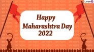Maharashtra Day 2022 Wishes & Maharashtra Din HD Images: Share WhatsApp Stickers, Facebook Status, SMS, Quotes, Banners, Greetings and Wallpapers on May 1