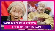 Japan: World's Oldest Person Aged 119 Die