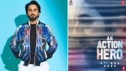 An Action Hero: Ayushmann Khurrana and Jaideep Ahlawat&rsquo;s Film to Release at the Theatres on December 2 (View Poster)