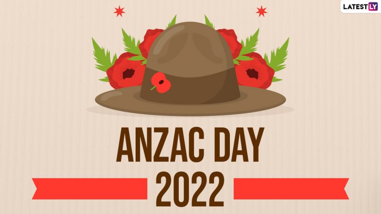 Anzac Day 2022 Messages & HD Images: WhatsApp Stickers, Facebook Status, GIFs and Quotes To Send on Day Remembering Soldiers of Australia and New Zealand Who Died in Wars