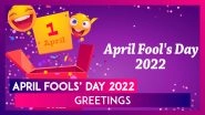 April Fools&rsquo; Day 2022 Greetings: Funny Jokes, Images, Messages and Quotes To Trick Your Loved Ones