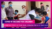 Covid-19 Vaccine For Children: Corbevax For 5-12 Year Olds, Covaxin For 6-12 Age Group