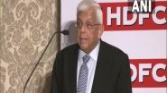 Business News | HDFC, HDFC Bank Merger May Get Regulatory Approvals in 15-18 Months: Deepak Parekh