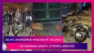 Delhi's Jahangirpuri Wracked By Violence On Hanuman Jayanti: 21 People Arrested