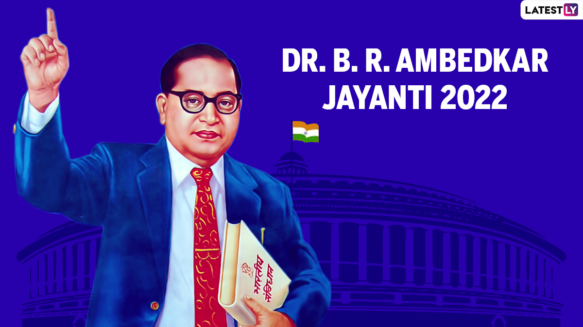 Ambedkar Jayanti 2022: Dr BR Ambedkar's Birth Anniversary Observed ...