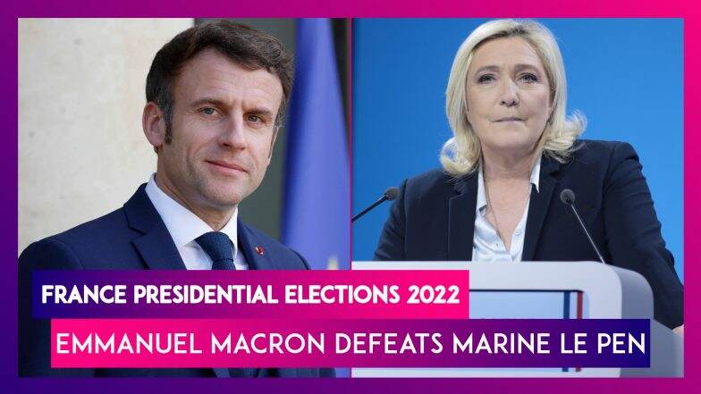 France Presidential Elections 2022 Emmanuel Macron Defeats Marine Le