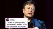 Elon Musk&rsquo;s Hilarious Reaction to People Asking Him to Fix McDonald's Ice Cream Machine says &lsquo;I Can&rsquo;t Do Miracles&rsquo;!