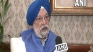 World News | We've to Look After Our Interests: Hardeep Puri on Oil Trade with Russia