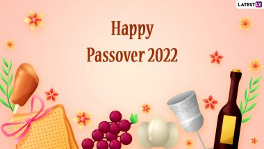Happy Passover 2022 Greetings & HD Images: Facebook Messages, WhatsApp Status, Quotes, Wishes and Wallpapers To Send to Your Loved Ones!