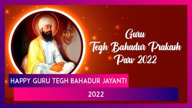 Guru Tegh Bahadur Jayanti 2022 Wishes: Messages, Images & Quotes To Celebrate 400th Parkash Purab