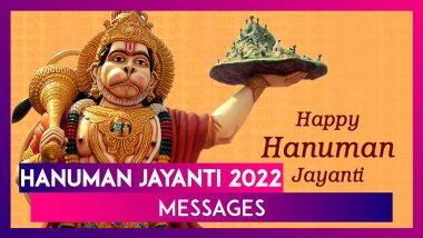 Hanuman Jayanti 2022 Wishes: Festive Greetings, Photos and Messages To Celebrate the Hindu Festival