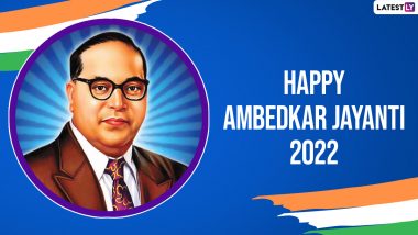 Happy Ambedkar Jayanti 2022 Images & HD Wallpapers for Free Download Online: Send Bhim Jayanti Banner, Quotes, Facebook Status, WhatsApp Stickers and SMS on April 14