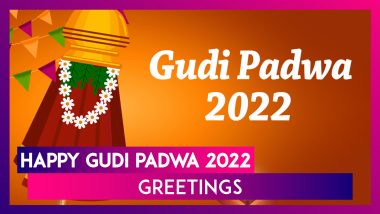 Happy Gudi Padwa 2022 Greetings: Wishes, Festive Quotes and Images To Celebrate Marathi New Year