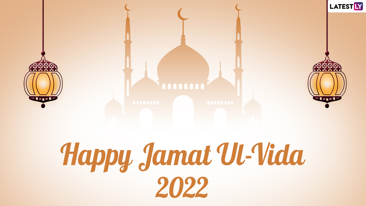Jumma tul Wida Mubarak 2022 Wishes & HD Images: WhatsApp Messages, Alvida  Jumma Quotes, Shayaris and SMS To Celebrate the Last Friday of Ramadan With  Loved Ones! | 🙏🏻 LatestLY
