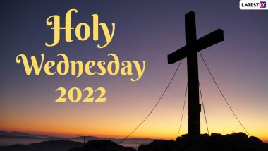 Holy Wednesday 2022 Messages, Quotes & Bible Verses: HD Images, Spy Wednesday Telegram Pics, Jesus Christ Photos, GIFs & Sayings To Send During Holy Week