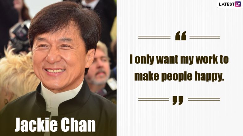 Jackie Chan Birthday Special: 9 Quotes By the Rush Hour Star That Will  Bestow Important Life Lessons On You! | 🎥 LatestLY