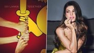 Jacqueline Fernandez Is Heartbroken to See Her Country Sri Lanka Go Through Economic Crisis, Asks for &lsquo;Empathy and Support&rsquo;