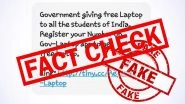 Government of India Offering Free Laptops for All Students? Here's a Fact Check of the Fake News Going Viral