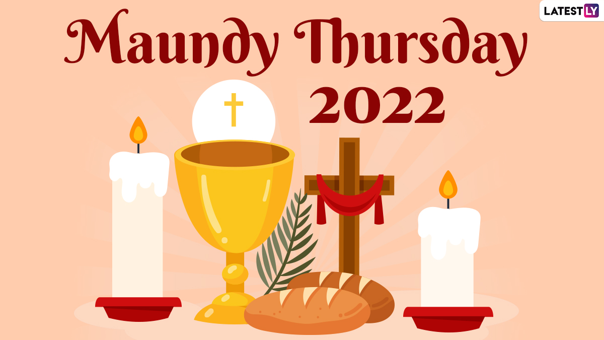 When Is Maundy Thursday 2022? Know Meaning, History and ...